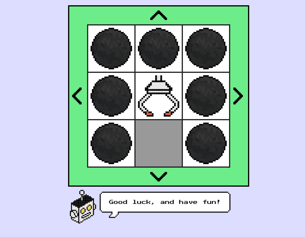 a web page with a 3x3 grid of squares filled with directional arrows around an arcade claw, below the grid is a smiling robot with a speech bubble say "Good luck, and have fun!"